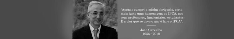 IPCA está de luto. Faleceu o "Pai" da instituição